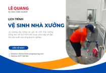 Lịch trình vệ sinh định kỳ nhà máy, nhà xưởng: Giữ gìn môi trường sản xuất an toàn Lịch trình vệ sinh định kỳ nhà máy, nhà xưởng: Giữ gìn môi trường sản xuất an toàn