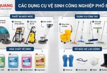 Các Dụng Cụ Vệ Sinh Công Nghiệp Phổ Biến Và Công Dụng Từng Loại