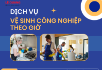 Phân tích chi tiết chi phí thuê dịch vụ vệ sinh công nghiệp theo giờ tại Đồng Nai