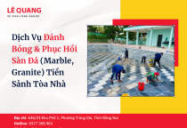 Dịch Vụ Đánh Bóng & Phục Hồi Sàn Đá (Marble, Granite) Tiền Sảnh Tòa Nhà