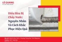 Điều Hòa Bị Chảy Nước: Nguyên Nhân Và Cách Khắc Phục Hiệu Quả