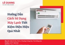 Hướng Dẫn Cách Sử Dụng Máy Lạnh Tiết Kiệm Điện Hiệu Quả Nhất