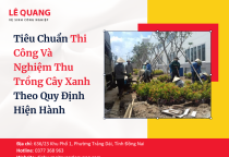 Tiêu Chuẩn Thi Công Và Nghiệm Thu Trồng Cây Xanh Theo Quy Định Hiện Hành