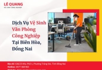 Dịch Vụ Vệ Sinh Văn Phòng Công Nghiệp Tại Biên Hòa, Đồng Nai
