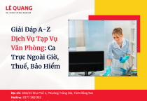 Giải Đáp A-Z Dịch Vụ Tạp Vụ Văn Phòng: Ca Trực Ngoài Giờ, Thuế, Bảo Hiểm