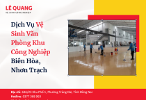 Dịch Vụ Vệ Sinh Văn Phòng Khu Công Nghiệp Biên Hòa, Nhơn Trạch