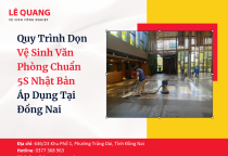 Quy Trình Dọn Vệ Sinh Văn Phòng Chuẩn 5S Nhật Bản Áp Dụng Tại Đồng Nai