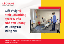 Giải Pháp Vệ Sinh Coworking Space & Tòa Nhà Văn Phòng Đa Tầng Tại Đồng Nai