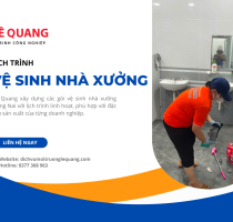 Lịch trình vệ sinh định kỳ nhà máy, nhà xưởng: Giữ gìn môi trường sản xuất an toàn