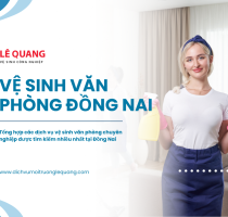 Tổng hợp các dịch vụ vệ sinh văn phòng chuyên nghiệp được tìm kiếm nhiều nhất tại Đồng Nai