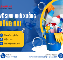 Các bước chuẩn bị dịch vụ vệ sinh nhà xưởng hiện đại hiệu quả nhất tại Đồng Nai