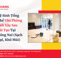 Vệ Sinh Tổng Thể Văn Phòng Mới Xây Sau Cải Tạo Tại Đồng Nai (Sạch Bụi, Khử Mùi)