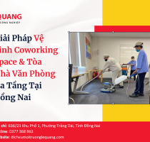 Giải Pháp Vệ Sinh Coworking Space & Tòa Nhà Văn Phòng Đa Tầng Tại Đồng Nai