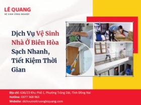 Dịch Vụ Vệ Sinh Nhà Ở Biên Hòa – Sạch Nhanh, Tiết Kiệm Thời Gian