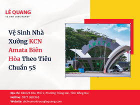 Vệ Sinh Nhà Xưởng KCN Amata Biên Hòa Theo Tiêu Chuẩn 5S