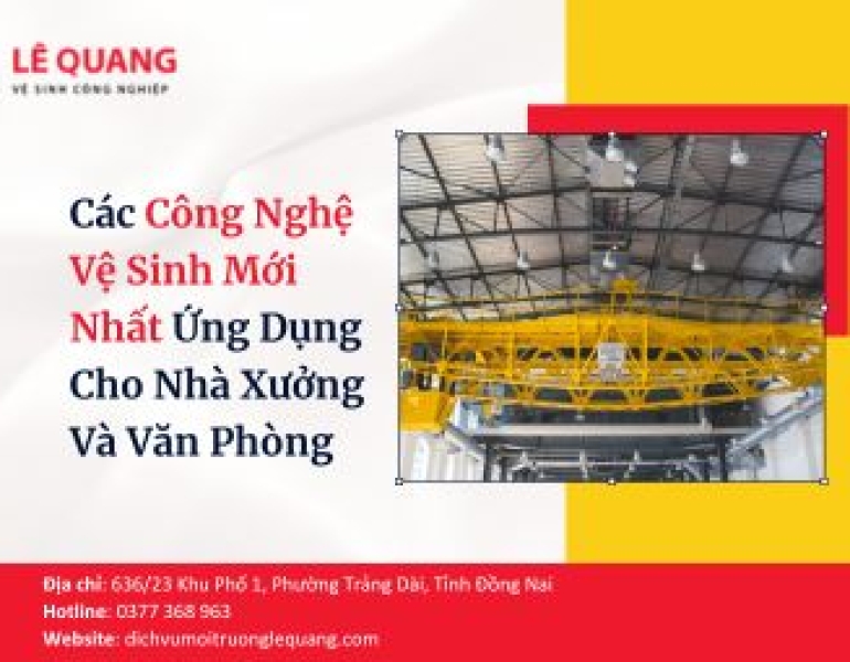 Các Công Nghệ Vệ Sinh Mới Nhất Ứng Dụng Cho Nhà Xưởng Và Văn Phòng
