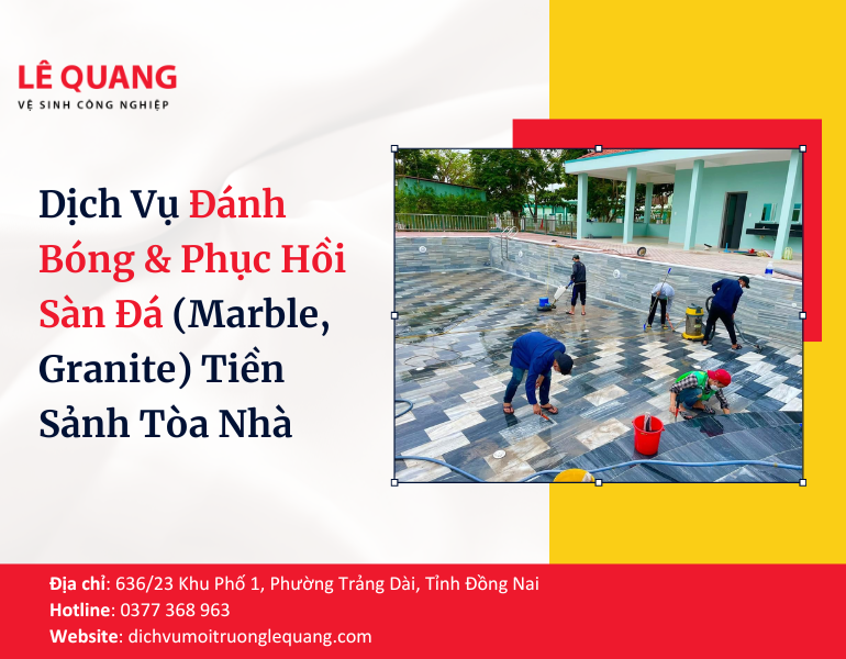 Dịch Vụ Đánh Bóng & Phục Hồi Sàn Đá (Marble, Granite) Tiền Sảnh Tòa Nhà