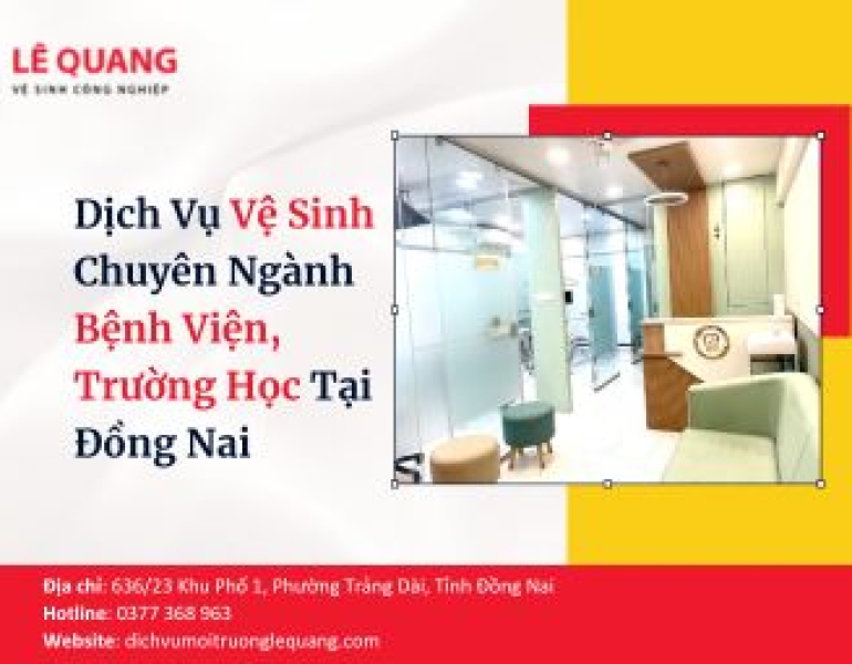 Dịch Vụ Vệ Sinh Chuyên Ngành Bệnh Viện, Trường Học Tại Đồng Nai