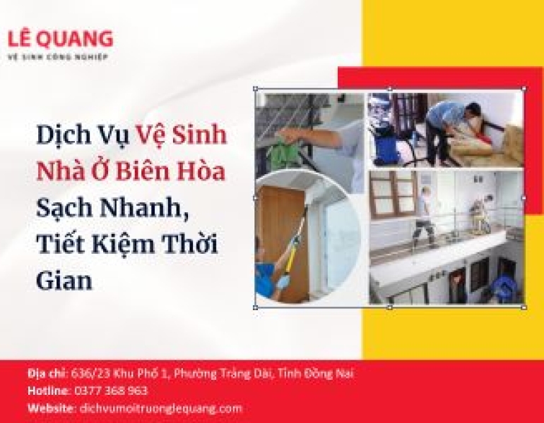 Dịch Vụ Vệ Sinh Nhà Ở Biên Hòa – Sạch Nhanh, Tiết Kiệm Thời Gian