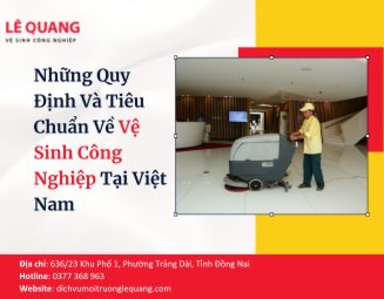 Những Quy Định Và Tiêu Chuẩn Về Vệ Sinh Công Nghiệp Tại Việt Nam