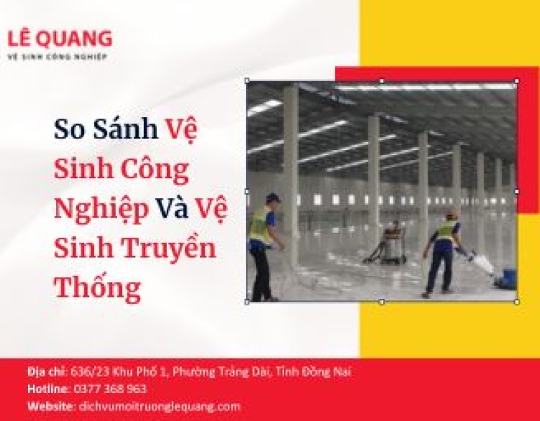 So Sánh Vệ Sinh Công Nghiệp Và Vệ Sinh Truyền Thống