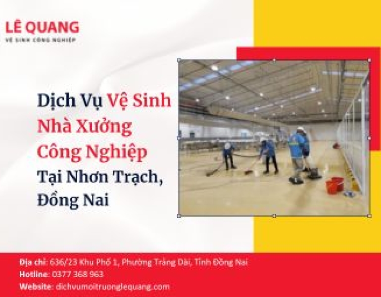 Dịch Vụ Vệ Sinh Nhà Xưởng Công Nghiệp Tại Nhơn Trạch, Đồng Nai