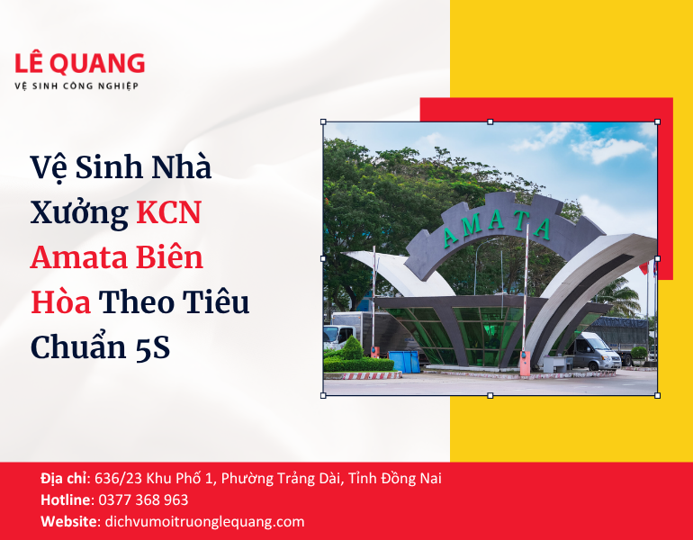 Vệ Sinh Nhà Xưởng KCN Amata Biên Hòa Theo Tiêu Chuẩn 5S