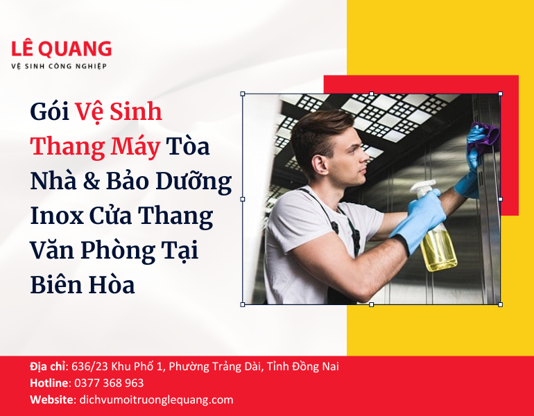 Gói Vệ Sinh Thang Máy Tòa Nhà & Bảo Dưỡng Inox Cửa Thang Văn Phòng Tại Biên Hòa