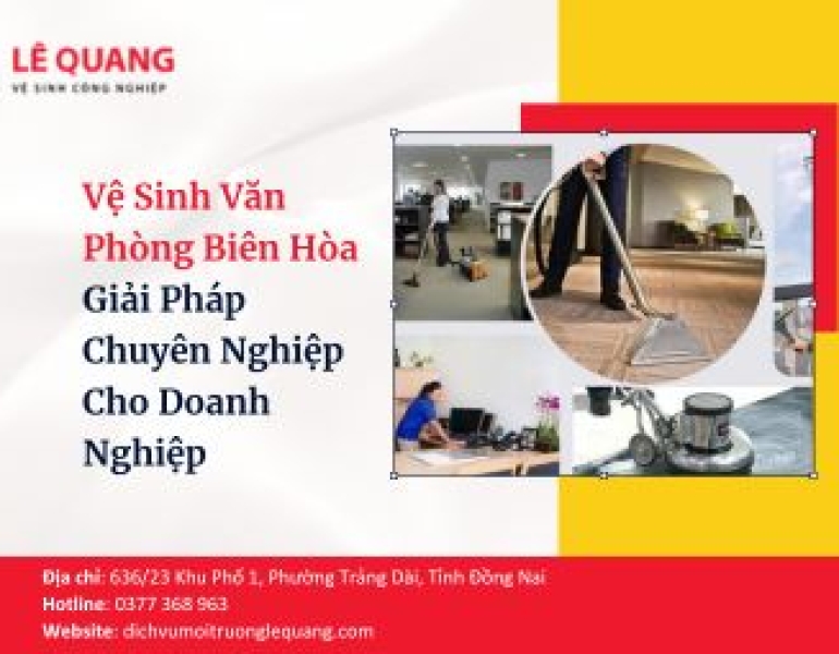 Vệ Sinh Văn Phòng Biên Hòa – Giải Pháp Chuyên Nghiệp Cho Doanh Nghiệp