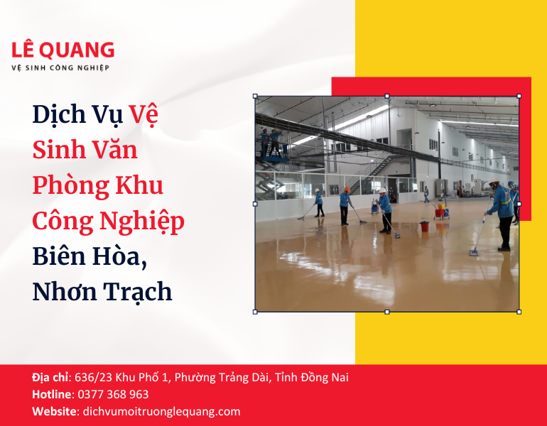 Dịch Vụ Vệ Sinh Văn Phòng Khu Công Nghiệp Biên Hòa, Nhơn Trạch