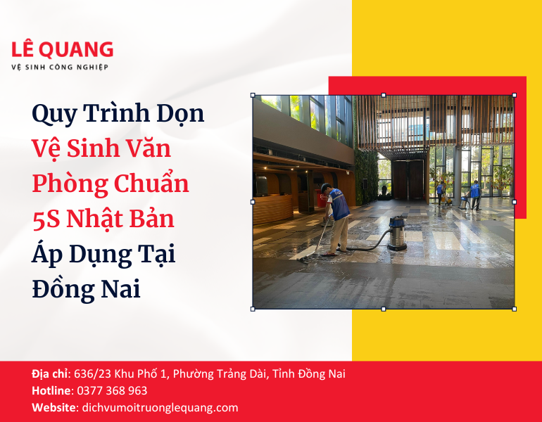 Quy Trình Dọn Vệ Sinh Văn Phòng Chuẩn 5S Nhật Bản Áp Dụng Tại Đồng Nai
