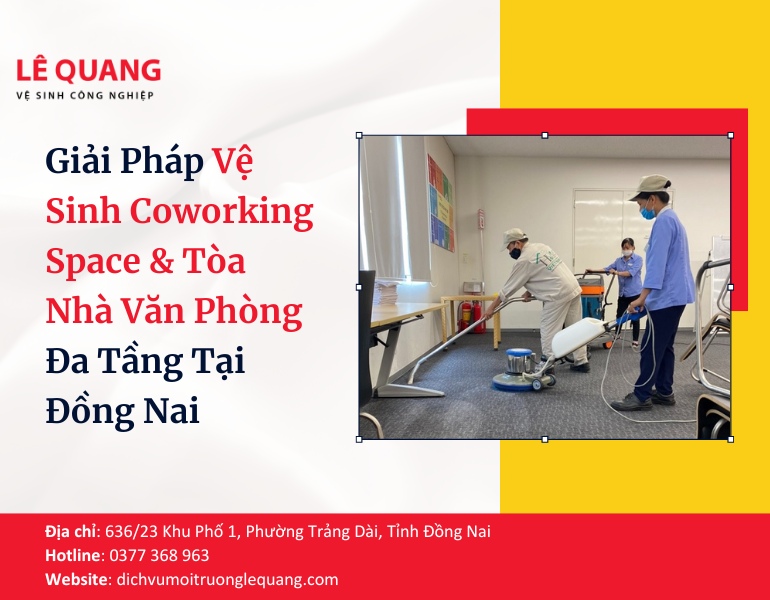 Giải Pháp Vệ Sinh Coworking Space & Tòa Nhà Văn Phòng Đa Tầng Tại Đồng Nai