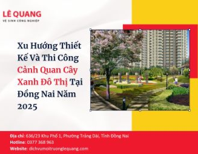 Xu Hướng Thiết Kế Và Thi Công Cảnh Quan Cây Xanh Đô Thị Tại Đồng Nai Năm 2025